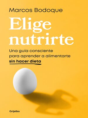 cover image of Elige nutrirte